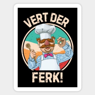 Swedish chef, Vert der ferk, Funny quotes Sticker